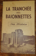 Historique , La Tranchée Des Baionnettes , Son Histoire - France