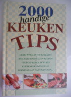 2000 Handige Keukentips Door H.P. Matkowitz J.L. Raskin-Shmitz Tips Keuken Koken Voeding Voedsel Bereiden Bewaren - Praktisch