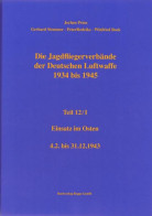 Die Jagdfliegerverbände Der Deutschen Luftwaffe 1934-1945 Teil 12/I - Einsatz Im Osten - 3.2.bis 31.12.1943 - Transports