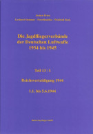 Die Jagdfliegerverbände Der Deutschen Luftwaffe 1934 Bis 1945 Teil 13 / I - Transport