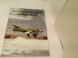 Vom Original Zum Modell: Junkers; Teil: Ju 87. - Transports