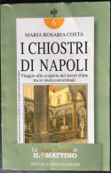 NAPOLI Tascabile….” I Chiostri Di Napoli ”  Nr. 6…Editore….NEWTON.....Edizione 1996 - Bibliographie