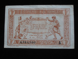 1 Franc - Trésorerie Aux Armées 1917 - A  **** EN ACHAT IMMEDIAT ****   Billet Recherché !!!! - 1917-1919 Legerschatkist