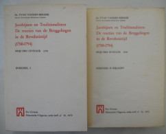 JACOBIJNEN EN TRADITIONALISTEN - Reacties Vd Bruggelingen In Revolutietijd 1780 1794 Dr. Y. Vanden Berghe 2 Delen Brugge - Geschiedenis