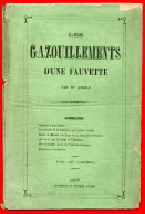 LIVRET . " LES GAZOUILLEMENTS D'UNE FAUVETTE "  PAR Mme ANGÈLE . IMPRIMERIE DE PROSPER NOUBEL . AGEN - Réf. N°1000F - - Aquitaine