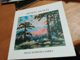 147 //  ASCOLTA, ASCOLTA / PAULU SUSINI DI A SARRA  96 PAGES - Poëzie