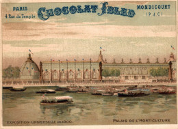 CHROMO CHOCOLAT IBLED PARIS MONDICOURT EXPOSITION UNIVERSELLE DE 1900 PALAIS DE L'HORTICULTURE - Ibled