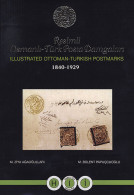 ILLUSTRATED OTTOMAN-TURKISH POSTMARKS 1840-1929
Vol.5 - Lettere H-I-Ï
Resimli Osmanli-Türk Posta Damgalari - M - Manuales Para Coleccionistas