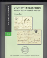 Posthistorische Studie 32 De Zeeuwse Brievenposterij Nette Uitvoering Nauwelijks Gebruikt - Dutch