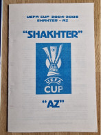 Programme Shakhtar Donetsk - AZ Alkmaar - 10.3.2005 - UEFA Cup - Pirat - Football Soccer Fussball Calcio - Programm Pi - Bücher