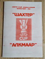 Programme Shakhtar Donetsk - AZ Alkmaar - 10.3.2005 - UEFA Cup - Pirat - Football Soccer Fussball Calcio - Programm Pi - Livres