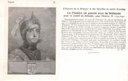 CELEBRITES - Personnages Historiques - Thierry IV - La Flandre En Guerre Avec La Hollande - Carte Postale Ancienne - Hommes Politiques & Militaires
