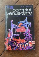 Complot Venus-Terre - B.R. Bruss Science-fiction 1975 - Marabout SF