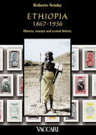 ETHIOPIA 1867-1936 HISTORY, STAMPS AND POSTAL HISTORY - Roberto Sciaky - Manuales Para Coleccionistas
