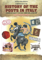 COMPENDIUM OF THE
HISTORY OF THE POSTS IN ITALY
FROM ANTIQUITY TO THE THIRD MILLENNIUM - Giorgio Migliavacca - Manuales Para Coleccionistas