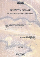 BULLETTINS DES LOIS
DELIBERAZIONI DELLA GIUNTA TOSCANA
N.79 Settembre E Novembre 1808 - N.128 Gennaio 1809 - A Cura Di V - Manuales Para Coleccionistas