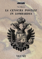 LA CENSURA POSTALE IN LOMBARDIA - Vito Salierno - Collectors Manuals