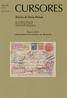 CURSORES
Anno XV - N.29 - Maggio 2022
Rivista Di Storia Postale
(nuova Serie) -  - Manuales Para Coleccionistas