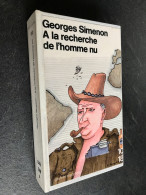 Edition 10/18 Grands Reporters N° 1053  A La Recherche De L’homme Nu    Georges SIMENON - 10/18 - Bekende Detectives