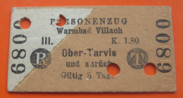 RetourFahrkarte Für Personenzug 3. Klasse Von Warmbad Villach Nach Ober-Tarvis Und Zurück 1904 - Europe