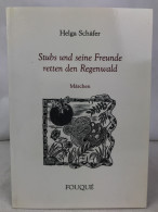 Stubs Und Seine Freunde Retten Den Regenwald : Märchen. - Tales & Legends