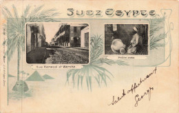 EGYPTE _S24697_ Suez - Rue Karacol Et Warcha - Prière Arabe - Suez