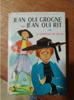 148 //  JEAN QUI GROGNE ET JEAN QUI RIT PAR LA COMTESSE DE SEGUR - Biblioteca Rosa