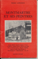 ART BROCHURE   SUR     " MONTMARTRE ET SES PEINTRES  "  ( PARIS )    PIERRE LEPROHON      1981. - Magazines & Catalogues