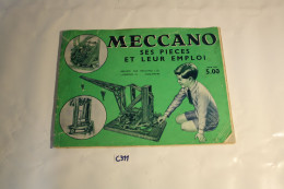 C311 Livre - Meccano Instructions - Ses Pièces Et Leurs Emplois - Other Plans