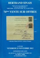 MARCOPHILIE POSTAL Bertrand SINAIS 74e  VENTE SUR OFFRES Clôture Vendredi 23 Novembre 2012 - Catalogues For Auction Houses