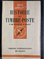 Histoire Du Timbre Poste, Que Sais Je ? - Filatelie En Postgeschiedenis