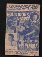 Partition "petit Format"  RAY VENTURA  J'ai Peut êrtre Tort  1949  (M6217 /X) - Andere & Zonder Classificatie