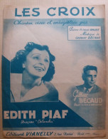 C1 EDITH PIAF Partition LES CROIX 1953 Gilbert BECAUD Louis AMADE - Autres & Non Classés