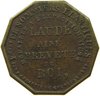 FRANCE JETON 1844 LAUDE AINE BREVETE DU ROI / AU LIT DE LOUIS XIV. #t027 0421 - Altri & Non Classificati