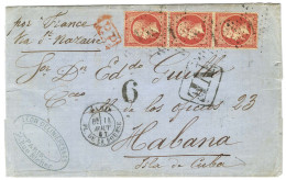 Etoile 1 / N° 24 Bande De 3 Càd PARIS / PL. DE LA BOURSE Sur Lettre Pour La Havane. Au Recto, Taxe Tampon 6 Pour Le Traj - 1849-1876: Période Classique