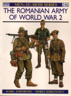 ROMANIAN ARMY OF WW2 ARMEE ROUMAINE GUERRE 1939 1945 ROUMANIE  OSPREY MEN AT ARMS 246 - Inglés