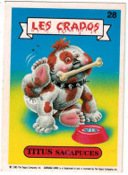 Carte Les Crados, N° 28, Titus Sacapuces, Garbage Pail Kids - Otros & Sin Clasificación