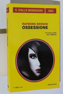 58722 Giallo Mondadori N 3053 - Raymond Benson - Ossessione - 2012 - Krimis