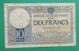 BANQUE D'ETAT DU  MAROC MOROCCO 10 FRANCS 1931 - Marokko