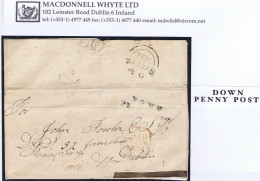 Ireland Down 1834 Masonic Cover To Dublin Paid "10" With Rare DOWN/PENNY POST In Black DOWN FE 17 1834 Cds - Voorfilatelie