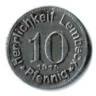 ALLEMAGNE / NOTGELD/ HERRLICHKEIT LEMBECK / 1918 / 10 PFENNIG / FER / 21 Mm / 4.09 G / ETAT SUP - Noodgeld