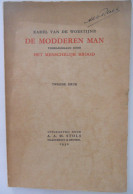 DE MODDEREN MAN + HET MENSELIJK BROOD Door Karel Van De Woestijne 1930 Stols / ° Gent + Zwijnaarde Exemplaar 253 Van 515 - Poésie