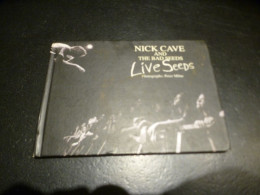 Nick Cave And The Bad Seeds ** Photo Booklet  Live Seeds ** All Members Of The Group + Shane Mac Gowan - Music