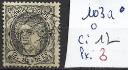 ESPAGNE 103a Oblitéré Côte 12 € - Used Stamps