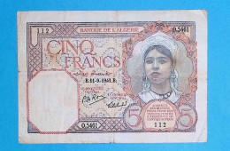 Billet, Banque De L'ALGERIE, Cinq, 5 Francs, 11-9-1941, 2 Scans - Algerien