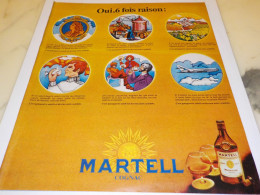 ANCIENNE PUBLICITE  6 RAISON COGNAC MARTELL 1973 - Alcohols