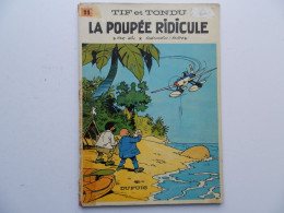 TIF ET TONDU PAR WILL : TOME 11 LA POUPEE RIDICULE EN EDITION ORIGINALE DE 1968 - Tif Et Tondu