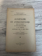 (JANSENISME LILLE) Jansénisme … Diocèses De Boulogne-sur-Mer Et De Tournai. - Picardie - Nord-Pas-de-Calais