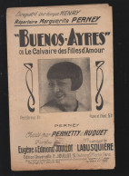 Partition "petit Format"   Marguerite PERNEY  Buenos Ayres Le Calvaire Des Filles D'amour   Sd (M6219 /A) - Autres & Non Classés