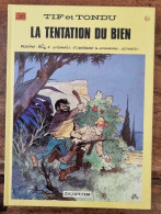 TIF Et TONDU: La Tentation Du Bien N°38 (Dupuis)par Will. Edition Originale 1989 - Tif Et Tondu